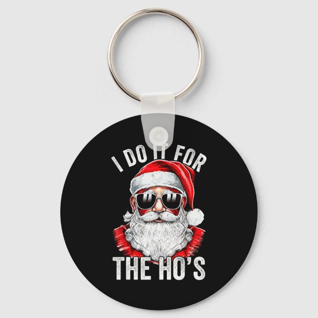 I Do It For The Santa Ugly Christmas Sweater  Keychain (Front)