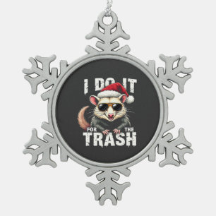 I Do It for the Trash Funny Christmas Opposum Snowflake Pewter Christmas Ornament