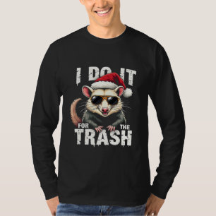I Do It for the Trash Funny Christmas Opposum T-Shirt
