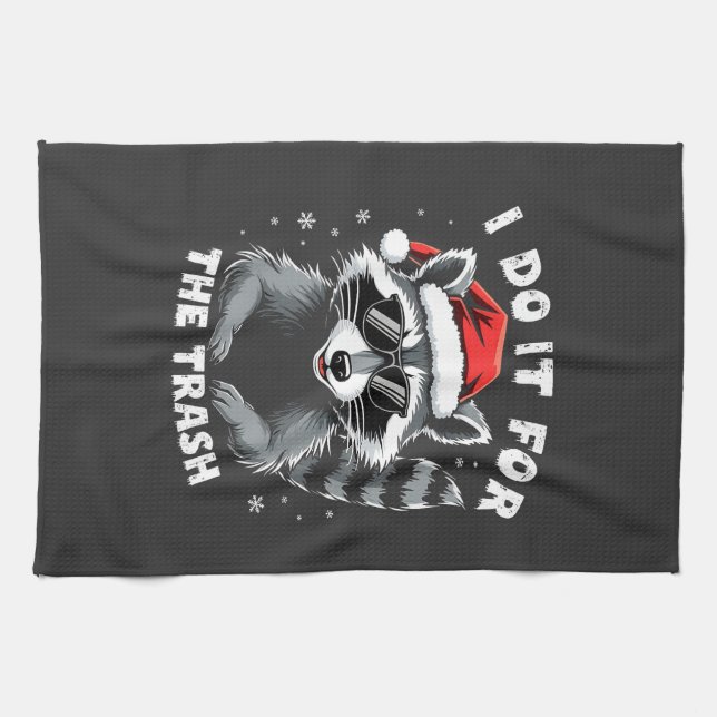 I Do It for the Trash Funny Christmas Raccoon  Kitchen Towel (Horizontal)