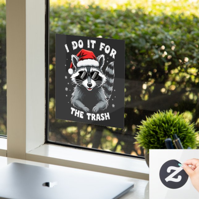 I Do It for the Trash Funny Christmas Raccoon  Window Cling (Office)