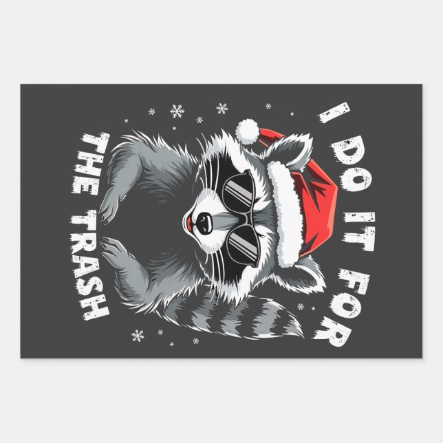 I Do It for the Trash Funny Christmas Raccoon  Wrapping Paper Sheet (Front)
