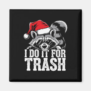 I Do It For The Trash Funny Possum Christmas Santa Magnet