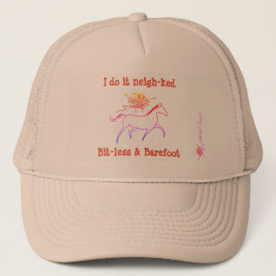 I do it neigh-ked! Bit-less and Barefoot Trucker Hat