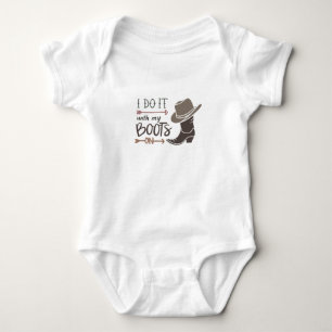 I do it with my boots baby bodysuit