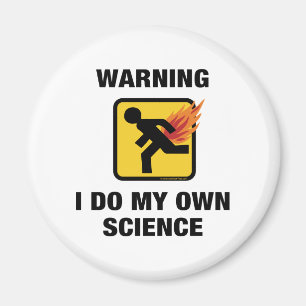 I Do My Own Science - Funny Flaming Fart Humour Magnet