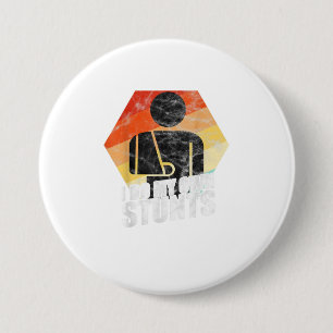 I Do My Own Stunts Broken Arm Injury 3 Inch Round Button