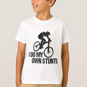I Do My Own Stunts Downhill Biking Funny T-Shirt