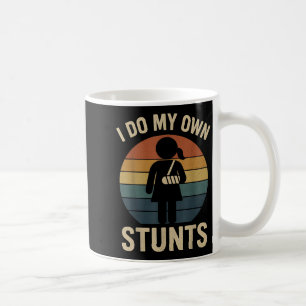 I Do My Own Stunts Girls Broken Arms Get Well Funn Coffee Mug