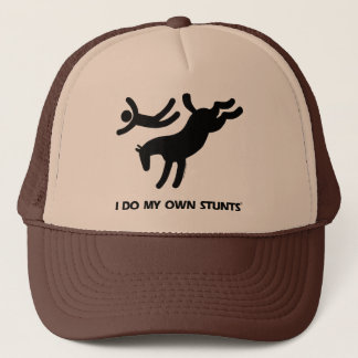 I Do My Own Stunts™ Horse: humourous picture of a Trucker Hat