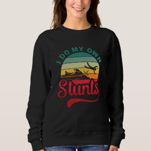I Do My Own Stunts Jet Ski Retro Jet Skiing Jetski Sweatshirt