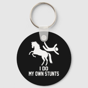 I Do My Own Stunts Keychain