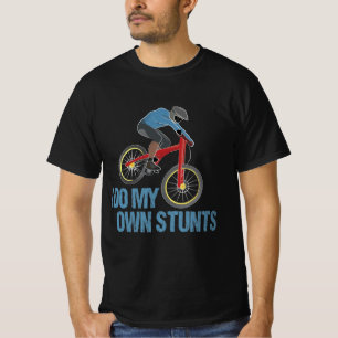 I Do My Own Stunts Mountain Biking T-Shirt
