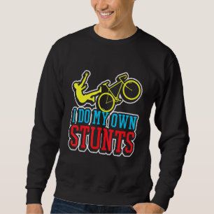 I Do My Own Stunts Mtb Mountainbike Downhill Retro Sweatshirt