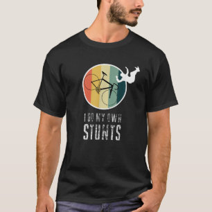 I Do My Own Stunts Shirt Get Well Soon Funny Gift