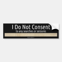 I Do Not Consent - Bumper Sticker