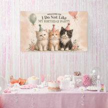 I Do Not Like My Birthday Party Banner