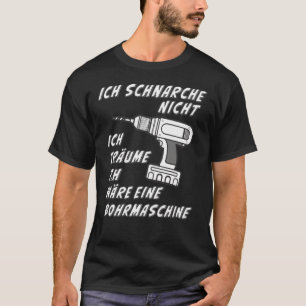 I Do Not Snore T-Shirt