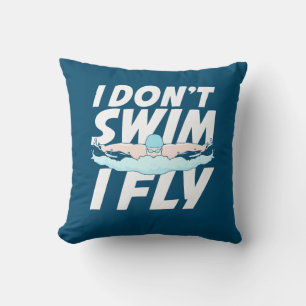 I Do Not Swim I Fly Throw Pillow