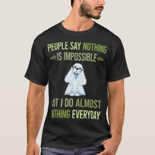 I Do Nothing Cocker Spaniel 26 T-Shirt