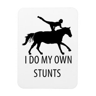 I Do Own Stunts Vaulting Horseriding Magnet