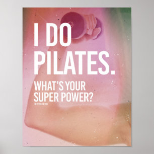 I do Pilates - What's your super power -   Girl Fi Poster