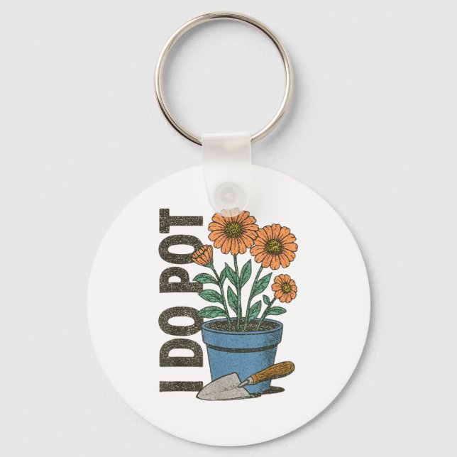 I Do T Funny Gardening Funny Smoker  Keychain (Front)