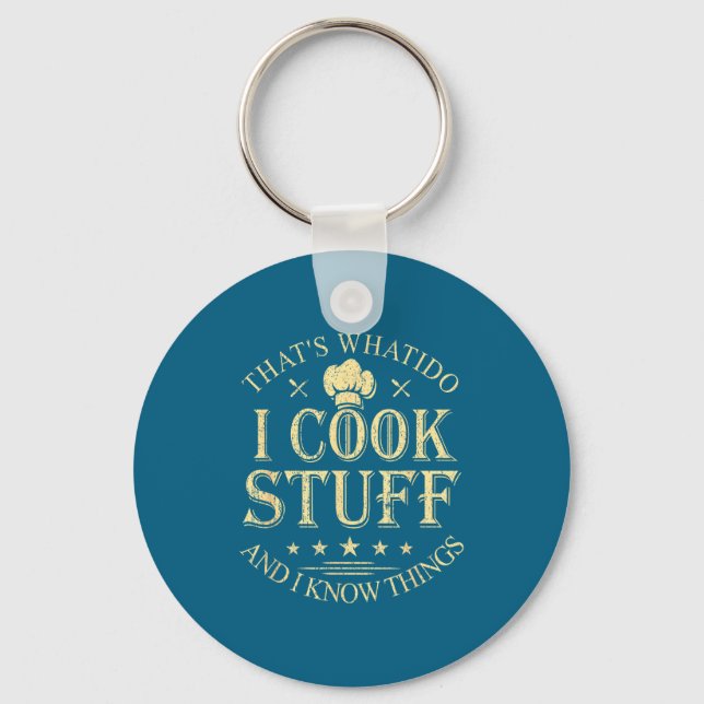 I Do That's What Cook Know Things Keychain (Front)