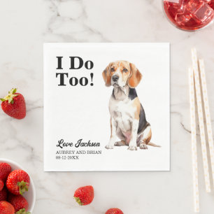 I Do Too Beagle Dog Pet Wedding Napkin