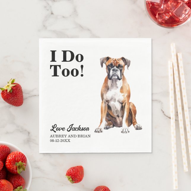 I Do Too Boxer Dog Pet Wedding Napkin (Insitu)