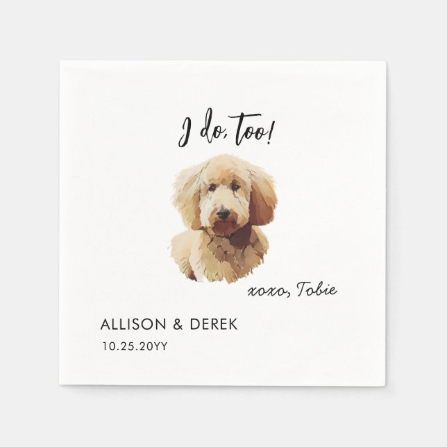 I Do Too Dog Personalized Goldendoodle Wedding Napkin (Front)