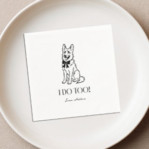 I Do Too German Shepherd Wedding Cocktail Napkins 
