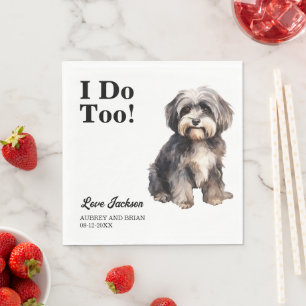 I Do Too! Havanese Dog Pet Napkin