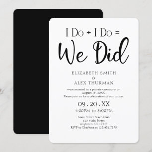 I Do = We Did Wedding Elopement Invitation