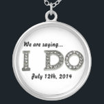 I Do Wedding Bling Save the Date Necklace<br><div class="desc">I Do Wedding Bling Save the Date Necklace. Customize the background colour by selecting edit and background to change the colour to any shade of yellow,  red,  blue,  green,   orange,  pink. Change the font,  date and/or add photo or text.</div>