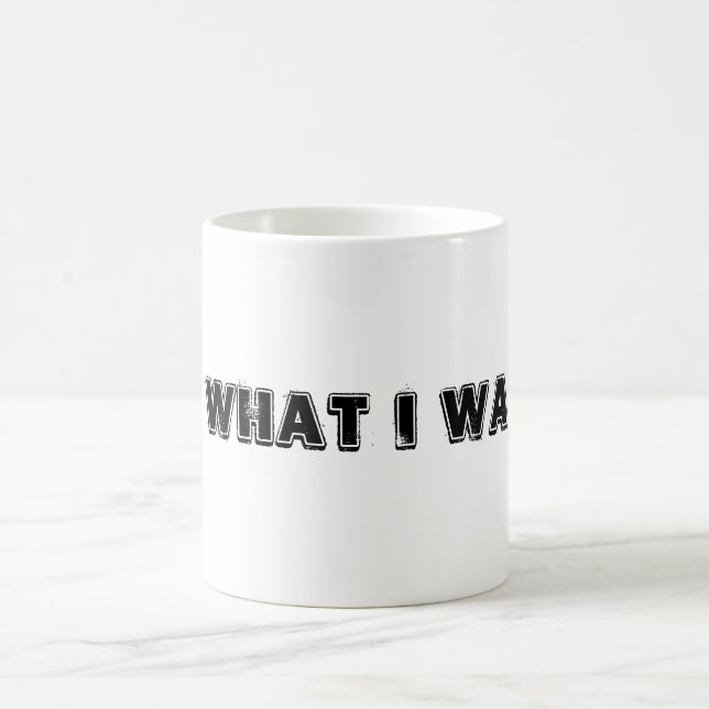 I do what I want! Coffee Mug (Center)