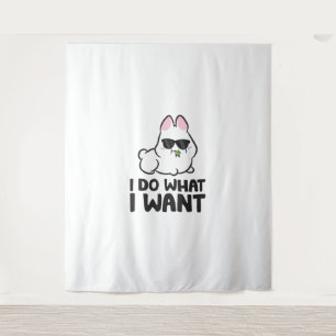 I Do What I Want Cute Rabbit Bunny Tapestry