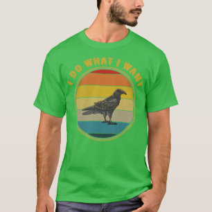I Do What I Want Dark Academia Creepy Bird Distres T-Shirt