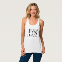 I Do What I Want Flowy Tank Top