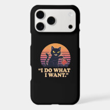I Do What I Want Funny Black Cat 