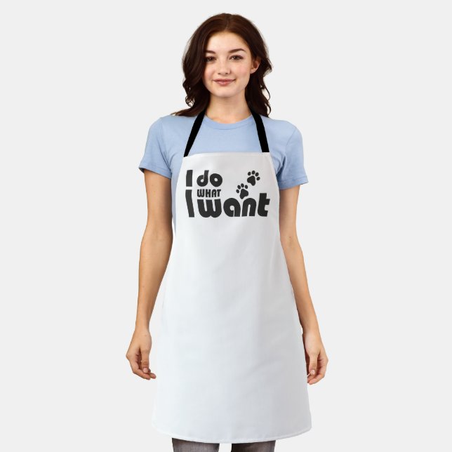 I do what I want, funny Cat dog pet Apron (Worn)