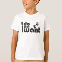 I do what I want, funny Cat dog pet