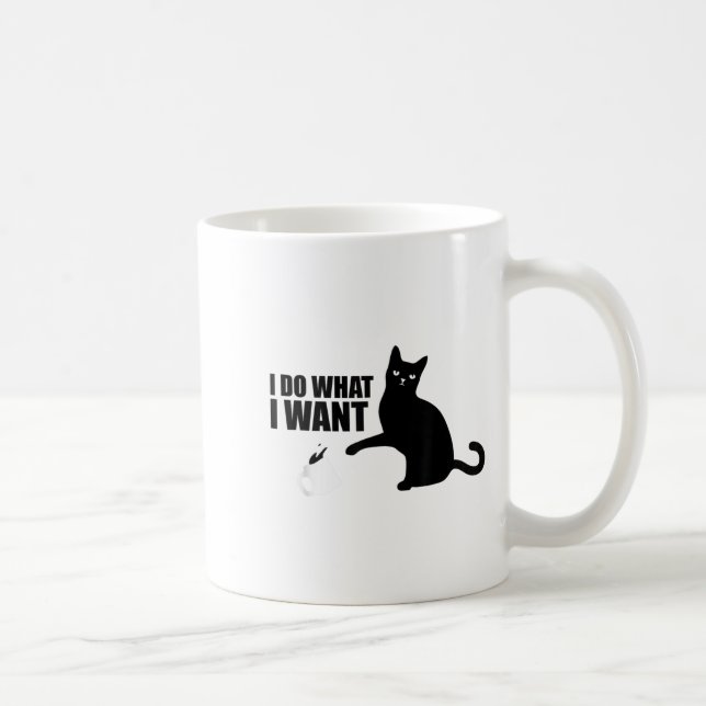 I Do What I Want Funny Cat Meme  Coffee Mug (Right)