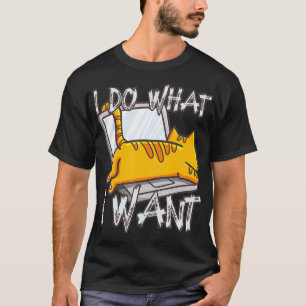 I Do What I Want Funny Cat On Laptop Vintage Desig T-Shirt