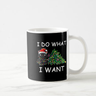 I Do What I Want Funny Christmas Black Cat Xmas  Coffee Mug