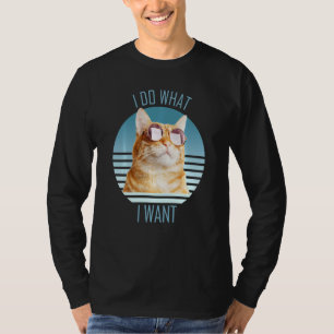 I Do What I Want Funny Orange Cat T-Shirt
