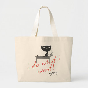 "I do what I want" Sassy Cat Attitude Large Tote Bag