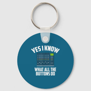 I Do Yes Know What All Buttons Keychain