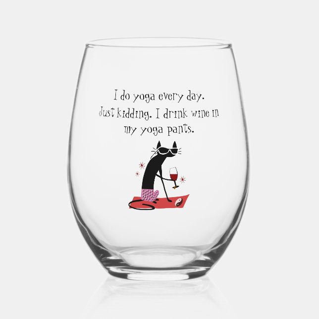 I Do Yoga Every Day Funny Wine Quote Stemless Wine Glass (Front)