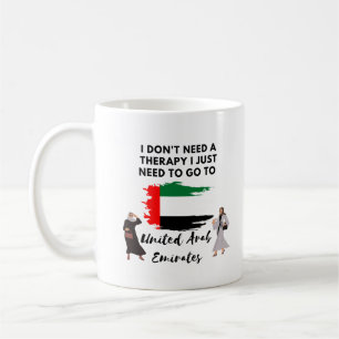 I don not need therapy, I just need to go to UAE Coffee Mug